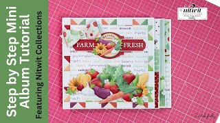 Step by Step Mini Album Tutorial with Nitwit Collections quotGarden Bountyquot Print Cut Create [upl. by Emoreg228]