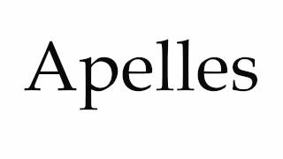 How to Pronounce Apelles [upl. by Clarance279]