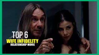 6 Top Wife Infidelity Movies That Will Leave You Speechless [upl. by Odraccir]