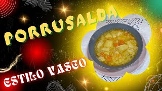 PORRUSALDA ESTILO VASCO  Sin bacalao también muy buena [upl. by Ailliw]