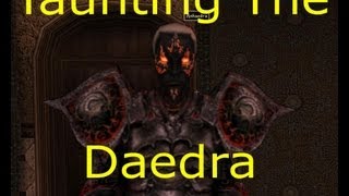 Morrowind Taunting the Daedra [upl. by Llehcnom]