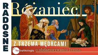 Różaniec Teobańkologia z Trzema Mędrcami o obdarowywaniu Jezusa 601 Sobota [upl. by Mont192]