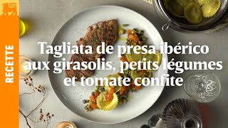 Tagliata de presa ibérico aux girasolis petits légumes et tomate confite [upl. by Nnylodnewg]