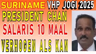 SURINAME VHP Jogi 10 Keer Salaris verhoging voor Santokhi moet kunnen verkiezing 2025 SU NA ME 2024 [upl. by Antrim]