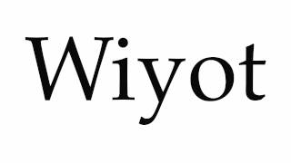 How to Pronounce Wiyot [upl. by Adnwahsor]