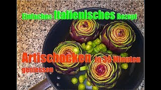 Artischocken zubereiten feines italienisches Rezept von mama Deutsch [upl. by Yrellav]