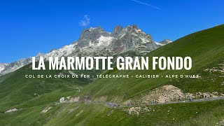 LA MARMOTTE GRAN FONDO  THE HARDEST RIDE YET [upl. by Maitilde]