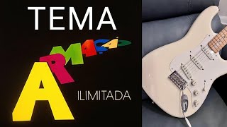 Armação Ilimitada  Tema na guitarra [upl. by Anertac]