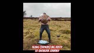 163kg 359lbs Big Rusty to shoulder journey Natural stone lifting sheriffmuir stonelifting [upl. by Nuawtna]