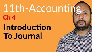 ICom Part 1 Accounting ch 4  Introduction to Journal  Inter part 1 Accounting [upl. by Enahpad]