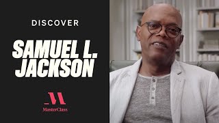 How to Create a Character with Samuel L Jackson  Discover MasterClass  MasterClass [upl. by Ecurb]