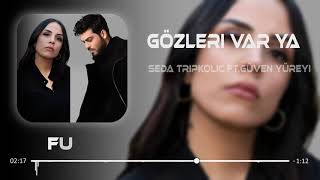 Seda Tripkolic feat Güven Yüreyi  Gözleri Var Ya  Furkan Demir Remix [upl. by Elna]