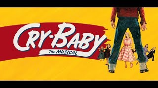 Screw Loose  Cry Baby  Lyrics  Original Broadway Cast [upl. by Ydieh195]