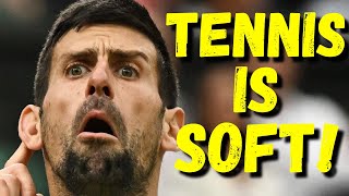 Tennis Fans Are SOFT [upl. by Airod]