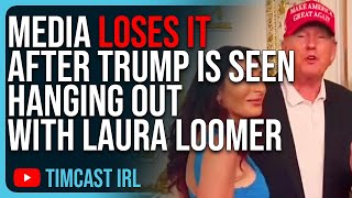 Media LOSES IT After Trump Is Seen Hanging Out With Laura Loomer Call Her ‘Conspiracist’ [upl. by Leval]