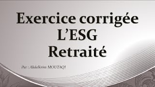 exercice corrigée de lESG retraité [upl. by Yennep433]