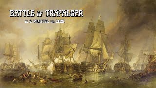 Under 3 Minute History on the Battle of Trafalgar [upl. by Anisamoht870]