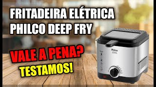 FRITADEIRA ELÉTRICA PHILCO DEEP FRY  REVIEW [upl. by Heffron]