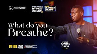 WHAT DO YOU BREATHE  APOSTLE AROME OSAYI [upl. by Sikras]