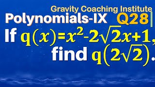 Q28  If qxx22√2 x1 find q2√2  If q of x  x square  2 root 2 x  1  Polynomials  IX [upl. by Golub]