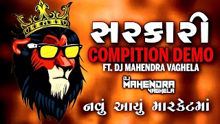 🔥🔥SARKARI😈😈COMPITION DEMO⚠️⚠️FT DJ MAHENDRA VAGHELA [upl. by Justine24]