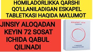 HOMILADORLIKKA QARSHI ESKAPEL TABLETKASI HAQIDA MALUMOT ESKAPEL TABLETKASI HAQIDA MALUMOT ESKAPEL [upl. by Coryden]