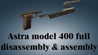 Astra model 400 full disassembly amp assembly [upl. by Ecyla371]