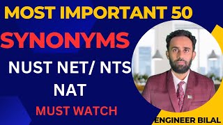 NUST NET English Important 50 Synonyms I NUST English MCQs I NUST NET English Preparation I NTS NAT [upl. by Enel]