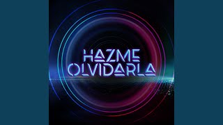 Hazme Olvidarla [upl. by Bobbye]