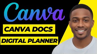 How to Use Canva docs to Build a digital Planner [upl. by Haiel543]