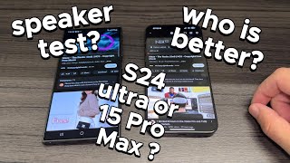 Loud speaker test S24 Ultra vs iPhone 15 Pro max is samsung fault [upl. by Latea]