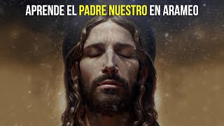 Aprender El Padre Nuestro en Arameo con Letra [upl. by Krever]