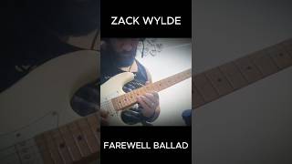 Farewell Ballad  Zakk Wylde guitar solo shorts [upl. by Sedecram51]