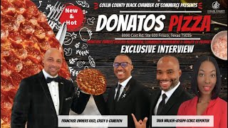 Collin County Black Chamber of Commerce Presents Presents Donatos Pizza Frisco Exclusive Interview [upl. by Diskin]