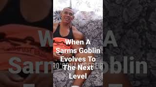 Sarms Goblin Evolution [upl. by Elleivap]