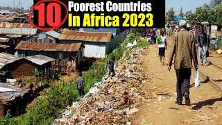 Top 10 Poorest Countries In Africa 2023 [upl. by Sesom]