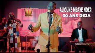 ALIOUNE MBAYE NDER  30 ANS DEJA CLIP OFFICIEL [upl. by Cl877]