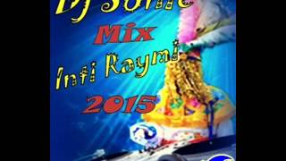 Mix Inti Raymï 2015Dj Sônïc ♪♪♫ ★ [upl. by Mirabella]