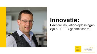 Innovatie de Recticel Insulationoplossingen zijn nu PEFCgecertificeerd [upl. by Elvera]