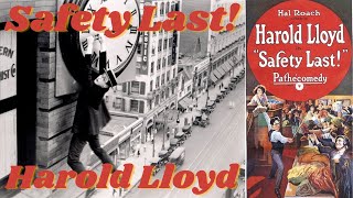 Safety Last Harold Lloyd 1923 Full Silent Movie [upl. by Kirkwood]