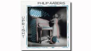 Philip Aaberg  Upright [upl. by Retloc]