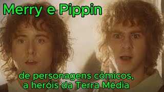 O senhor dos anéis Merry e Pippin [upl. by Anavahs365]