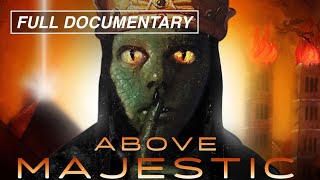 Above Majestic Full Movie The Secret Space Program and more [upl. by Nesrac382]