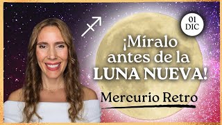 🍀 Luna Nueva en Sagitario 1 Diciembre 2024 🙄 Mercurio Retro 🚫 Itziar Psicóloga [upl. by Ecnadnac]