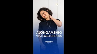 Alongamento para cabeleireiros [upl. by Osnohpla480]