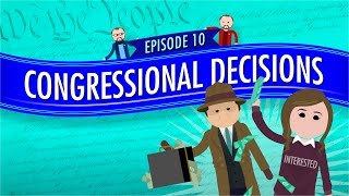 Congressional Decisions Crash Course Government and Politics 10 [upl. by Royal620]