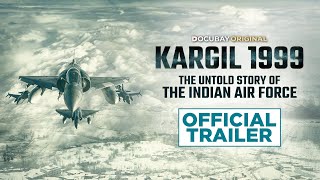 Kargil 1999  The Untold Story Of The Indian Air Force  Official Trailer  DocuBay Original 15 Aug [upl. by Siurad]