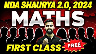 1st Free Lecture For NDA Aspirants  NDA Maths Preparation  Shaurya 20 For NDA2 2024 [upl. by Paxon]