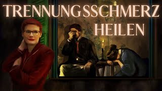 Trennungsschmerz  Wie du heilen kannst [upl. by Cassandra]