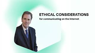 Ethical Considerations for Communicating on the Internet [upl. by Moises]